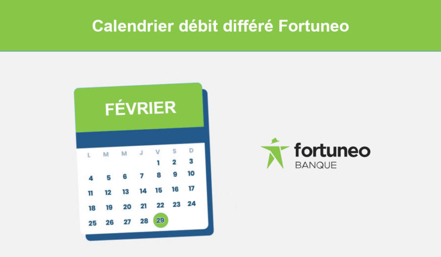 calendrier débit différé fortuneo